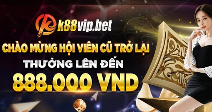 K88Vip - Casino mới nhất ✔️ Khuyến mãi nạp tiền 100%